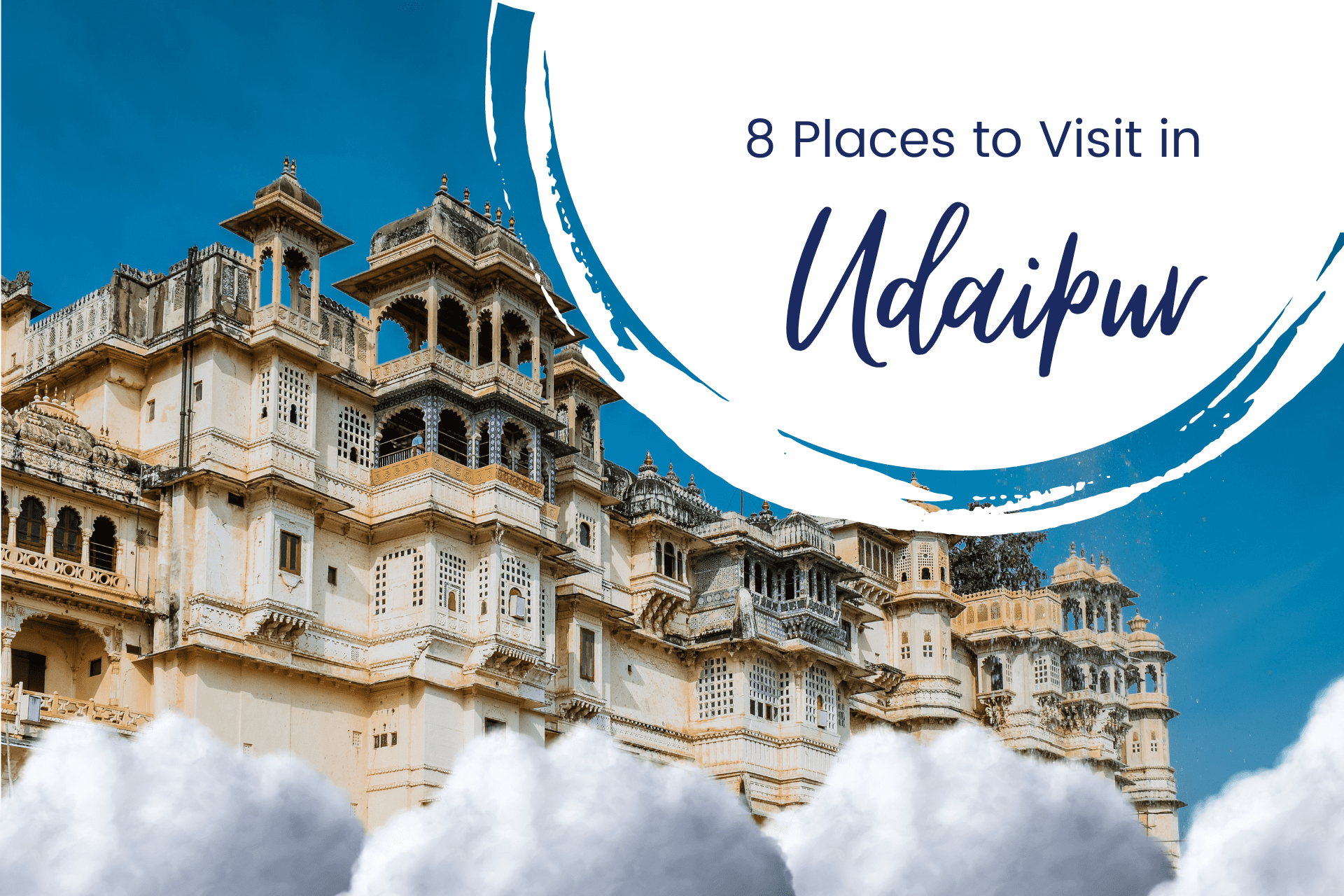 8 Amazing Places to Visit in Udaipur in 2023
